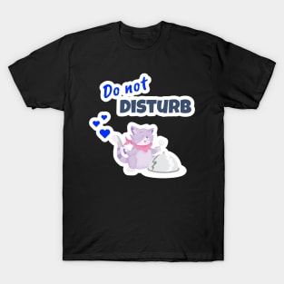 Do Not Disturb T-Shirt